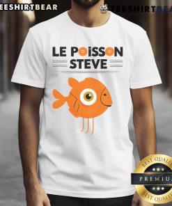 Funny Fish Le Poisson Steve Cute T-Shirt featuring a whimsical fish design perfect for ocean lovers and humor enthusiasts.