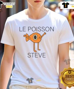 Funny Fish Le Poisson Steve T-Shirt featuring a cartoon fish design, perfect for humor lovers and casual wear.