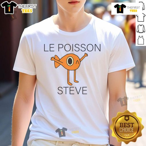 Funny Fish Le Poisson Steve T-Shirt featuring a cartoon fish design, perfect for humor lovers and casual wear.