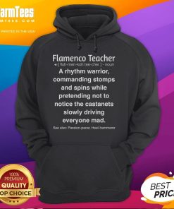 Funny Flaco Teacher Flamenco Teacher Definition Hoodie featuring a humorous design perfect for dance enthusiasts.