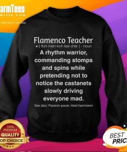 Alt Text: Funny Flaco Teacher Flamenco Teacher definition sweatshirt featuring a humorous design for dance enthusiasts.