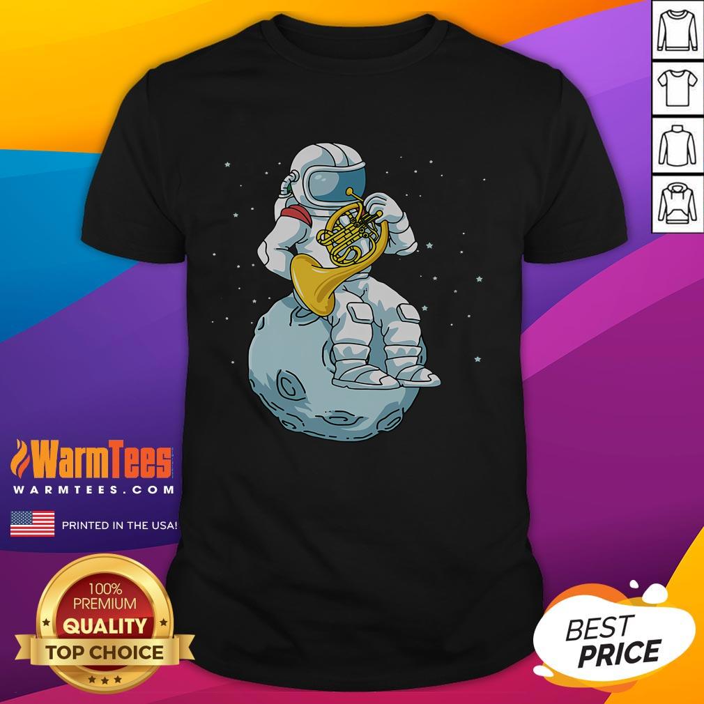 Funny French Horn Astronaut French Horn Brass Music T Shirt Funny French horn astronaut graphic on a brass music T-shirt, perfect for musicians and space enthusiasts.