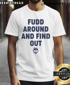 Funny Fudd Around And Find Out T-Shirt featuring a humorous design perfect for casual wear and gifts for friends.