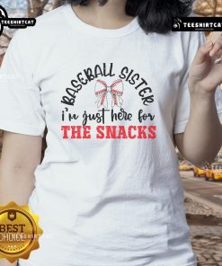 Funny Game Day baseball tee for ladies: 'I'm Just Here for the Snacks' perfect for casual sports events.