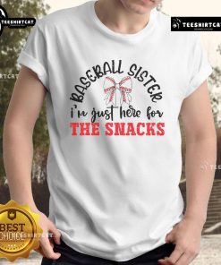 Funny Game Day Baseball Sister T-Shirt with 'I'm Just Here For The Snacks' slogan, perfect for sports fans.