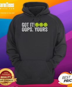 Vintage Pickleball hoodie with 'Funny Got It Oops Yours' design, perfect for pickleball enthusiasts and casual wear.