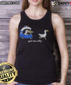 Funny 'Got Too Silly Goose' police tank top featuring a playful goose design, perfect for quirky fashion lovers.