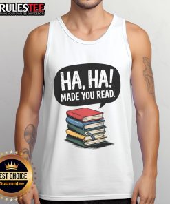 Funny April Fools' Day tank top for teachers featuring 'Made You Read' design, perfect for classroom humor and fun.