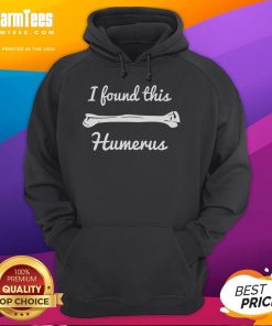 Funny biology science hoodie featuring a humorous 'I found this humerus' design, perfect for science lovers and enthusiasts.