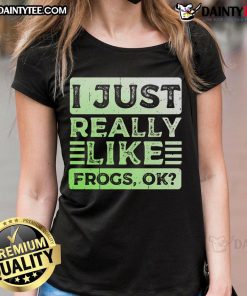 Funny 'I Just Really Like Frogs' ladies tee featuring a playful frog graphic, perfect for frog lovers and casual wear.