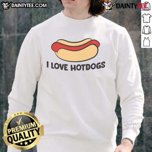 Funny I Love Hotdogs sweatshirt featuring a playful design for hot dog lovers, perfect for casual wear and food enthusiasts.