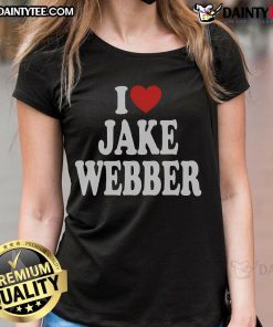 Funny I Love Jake Webber Ladies Tee featuring a playful design perfect for fans of Jake Webber and casual wear.