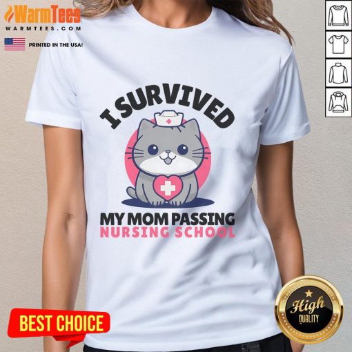 Funny 'I Survived Mom' nursing school tee featuring a cute cat nurse, perfect for nursing students and cat lovers.