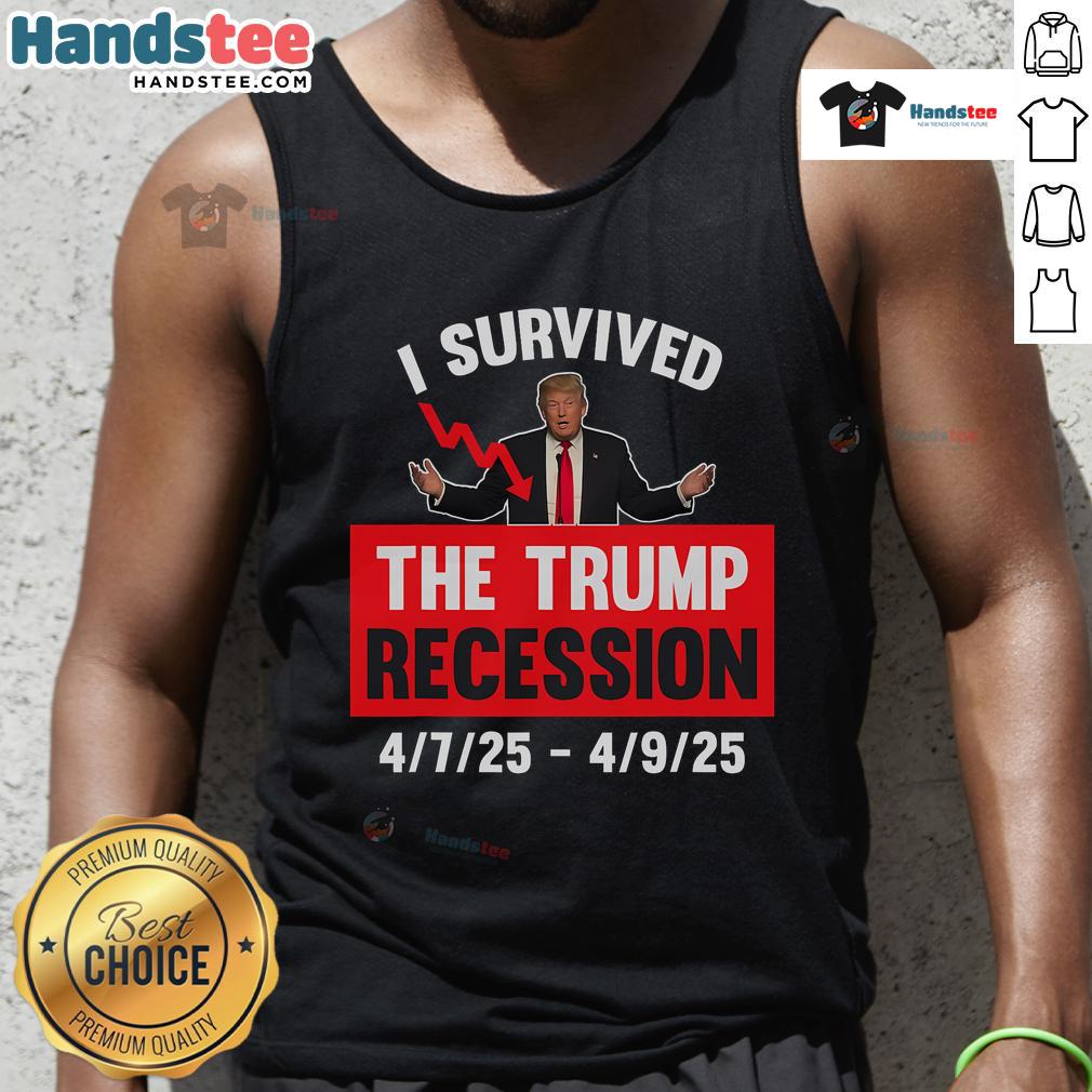 Funny I Survived The Trump Recession 4725 4925 Tank Top Funny 'I Survived The Trump Recession' tank top featuring humorous text design, perfect for casual wear.