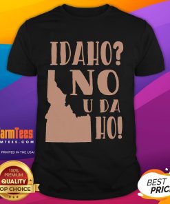 Funny Idaho No U Da Ho State humor T-shirt design featuring playful graphics and bold text for Idaho pride.