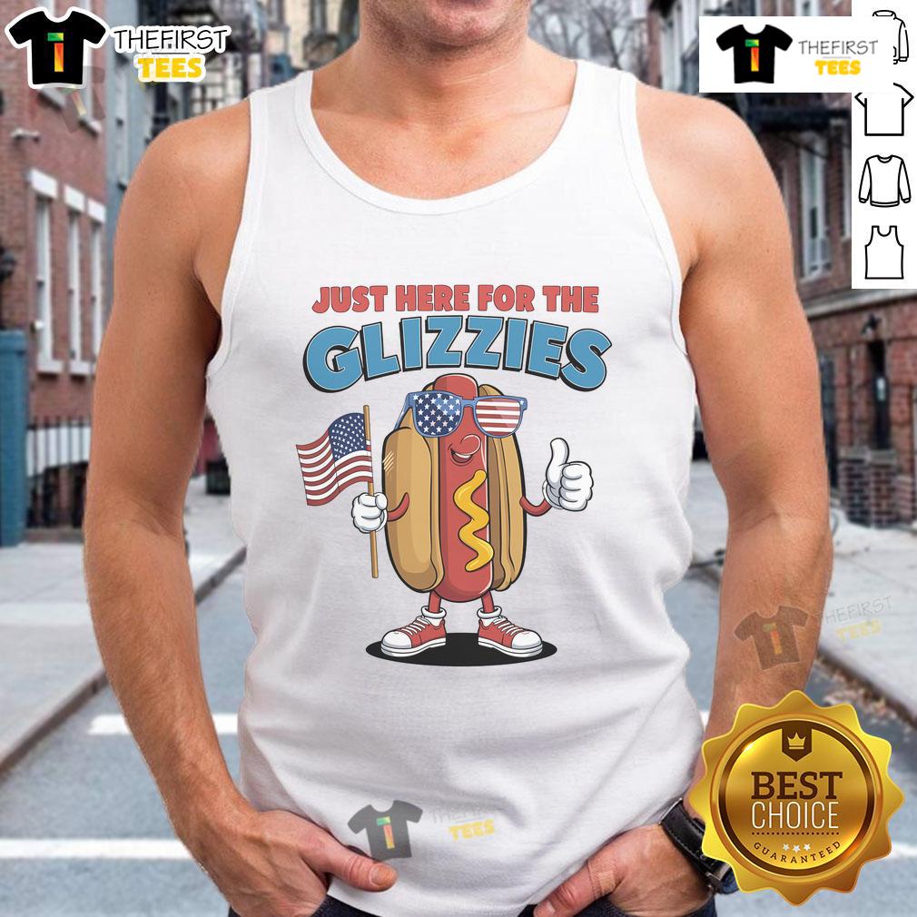 Funny I'M Just Here For The Glizzies Fourth Of July Wiener Tank Top Alt Text: Funny tank top with I'm Just Here For The Glizzies slogan, perfect for Fourth of July wiener celebrations.