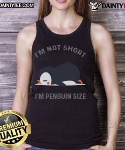 Funny 'I'm Not Short, I'm Penguin Size' tank top design for cute penguin lovers, featuring a playful penguin graphic.