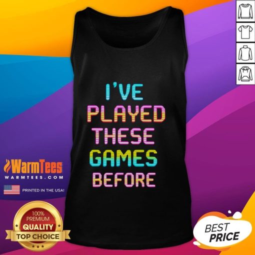 Funny retro gamer tank top featuring classic game icons and the phrase 'I've Played These Games Before' for gaming enthusiasts.