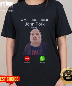 Funny John Pork is calling meme on a ladies tee, featuring a humorous pig character and vibrant colors.