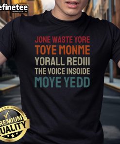 Funny Jone Waste Yore Toye Toye Monme T-Shirt design featuring playful graphics and humorous text for casual wear.