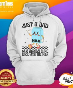 Funny hoodie for dads: 'Just a dad who always came back with the milk' design, perfect for humorous gift ideas.