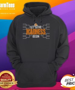 Alt Text: Funny Let The Madness Begin Basketball Hoodie featuring a playful design perfect for basketball fans and March Madness.