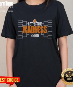 Funny 'Let The Madness Begin' Basketball Ladies Tee featuring a playful design and vibrant colors for sports enthusiasts.