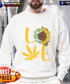 Funny Love Weed Sunflower Cannabis Sweatshirt featuring a playful design celebrating love and cannabis culture.