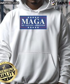 Funny MAGA My Ass Got Arrested Anti-Trump Democrat Hoodie featuring a humorous design for political satire fans.
