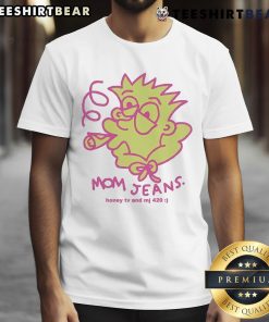 Funny Mom Jeans Honey TV and MJ 420 Bart Smokin T-Shirt in vibrant colors, perfect for casual wear and humor enthusiasts.