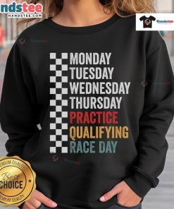 Alt Text: Cozy 'Funny Monday Tuesday Thursday Practice Qualifying Race Day' sweatshirt featuring a playful design for racing fans.