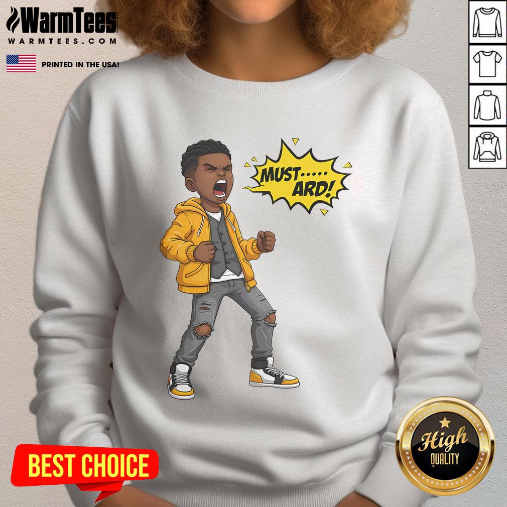 Funny Mustard Bold Statement Urban Style Design Sweatshirt Funny Mustard Bold Statement Urban Style Design Sweatshirt featuring a vibrant graphic and trendy streetwear vibe.