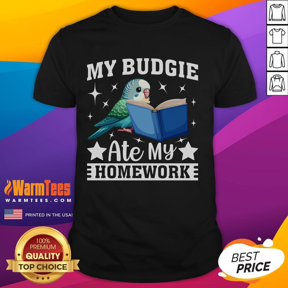 Funny My Budgie Ate My Homework Budgerigar Parakeet T Shirt Funny My Budgie Ate My Homework T-Shirt featuring a colorful budgerigar parakeet design, perfect for bird lovers.