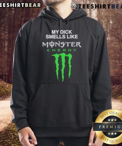 Funny My Dick Smells Like Monster Energy Drink Hoodie featuring a humorous graphic design and vibrant colors.
