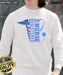 Funny nurse sweatshirt for registered nursing professionals, showcasing humor and passion for health care.