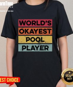 Alt Text: Funny Okayest Pool Player T-shirt for dads who love billiards, perfect for casual outings and pool hall fun.