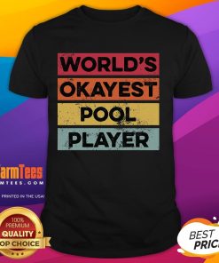Funny Okayest Pool Player T-Shirt for dads, featuring a humorous billiards design perfect for pool enthusiasts.
