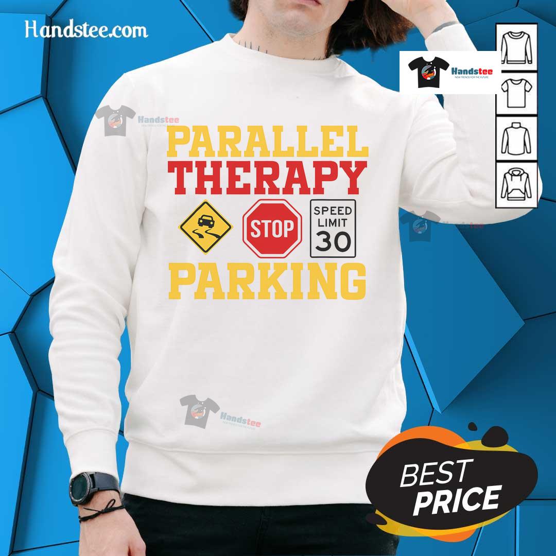 Funny Parallel Therapy Parking Sweatshirt Funny Parallel Therapy Parking Sweatshirt featuring a humorous design perfect for casual wear and therapy enthusiasts.