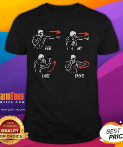 Funny 'Per My Last Email' coworker humor punching T-shirt design featuring a quirky graphic and bold text.