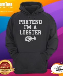 Funny pretend I'm a lobster hoodie for last-minute lazy costume ideas, featuring a whimsical lobster design.