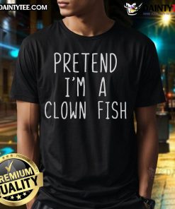Funny Pretend I'm Clown Fish Costume Halloween T-Shirt featuring a playful clownfish design for easy, lazy costume ideas.