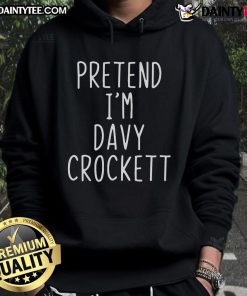 Funny pretend I'm Davy Crockett lazy Halloween costume hoodie featuring a playful design and cozy fit for easy wear.