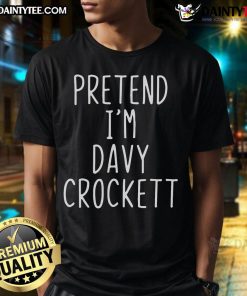 Funny Pretend I'm Davy Crockett lazy Halloween costume t-shirt featuring a playful graphic and casual design.