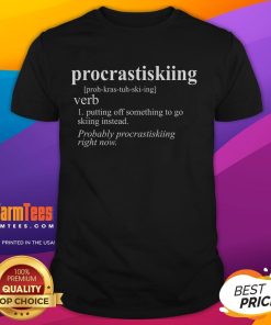 Funny Procrastiskiing Procrastination Skiing T-Shirt featuring a humorous design for ski lovers who enjoy taking it easy.