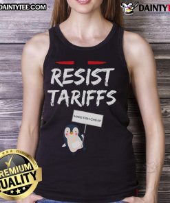 Funny penguin tank top with 'Resist Tariffs, Make Fish Cheap' slogan, perfect for seafood lovers and humor enthusiasts.