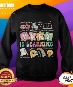 Funny retro groovy sweatshirt for kindergarten teachers promoting play as learning in daycare settings.