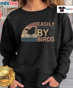 Funny retro vintage sweatshirt for bird lovers, featuring a quirky design saying 'Easily Distracted by Birds.'
