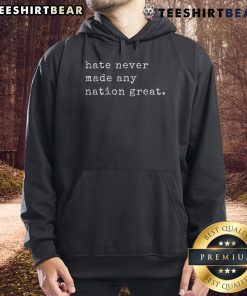 Funny retro vintage hoodie with 'Hate Never Made Any Nation' slogan, perfect for casual wear and spreading positivity.