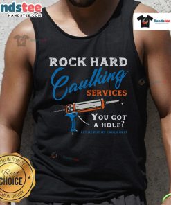 Funny rock hard caulking services tank top featuring adult humor, perfect for a light-hearted DIY vibe.