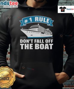 Funny hoodie with 'Don't Fall Off The Boat' slogan, perfect for cruise ship enthusiasts and boat safety advocates.